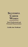 Successful Career Women: Their Professional and Personal Characteristics