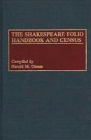 The Shakespeare Folio Handbook and Census