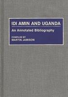 Idi Amin and Uganda