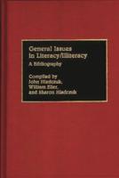 General Issues in Literacy/Illiteracy in the World: A Bibliography