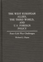 The West European Allies, the Third World, and U.S. Foreign Policy: Post-Cold War Challenges