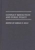 Conflict Resolution and Public Policy