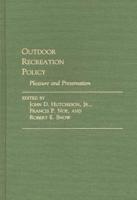 Outdoor Recreation Policy: Pleasure and Preservation