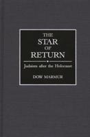 The Star of Return: Judaism After the Holocaust
