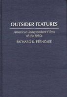 Outsider Features: American Independent Films of the 1980s