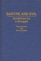 Sartre and Evil: Guidelines for a Struggle