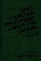 Video Collection Development in Multi-Type Libraries