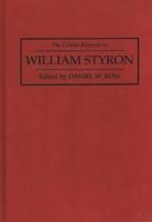 The Critical Response to William Styron