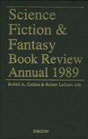 Science Fiction and Fantasy Book Review Annual, 1989
