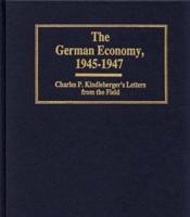 The German Economy, 1945-1947