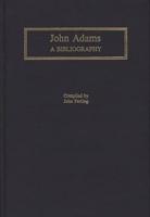 John Adams: A Bibliography