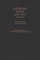 Anthony Eden, 1897-1977: A Bibliography