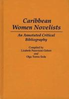 Caribbean Women Novelists: An Annotated Critical Bibliography