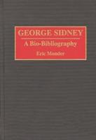 George Sidney: A Bio-Bibliography
