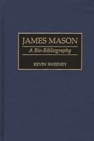 James Mason: A Bio-Bibliography