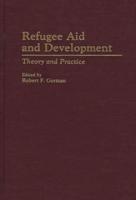 Refugee Aid and Development: Theory and Practice