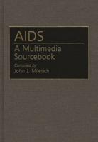 AIDS: A Multimedia Sourcebook