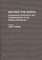 Moving the Earth: Cooperative Federalism and Implementation of the Surface Mining ACT