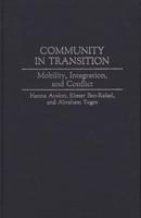 Community in Transition: Mobility, Integration, and Conflict