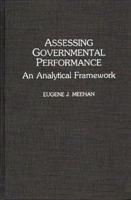 Assessing Governmental Performance: An Analytical Framework