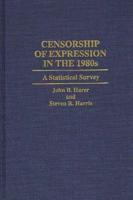 Censorship of Expression in the 1980s: A Statistical Survey