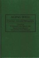Aging Well: A Selected, Annotated Bibliography