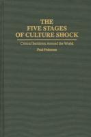 The Five Stages of Culture Shock: Critical Incidents Around the World