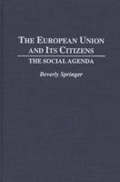 The European Union and Its Citizens: The Social Agenda