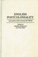 English Postcoloniality: Literatures from Around the World