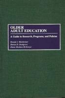 Older Adult Education: A Guide to Research, Programs, and Policies