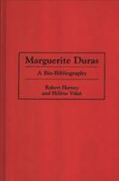 Marguerite Duras: A Bio-Bibliography