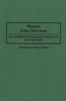 Women Film Directors: An International Bio-Critical Dictionary