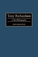 Tony Richardson: A Bio-Bibliography