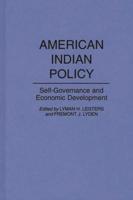 American Indian Policy: Self-Governance and Economic Development