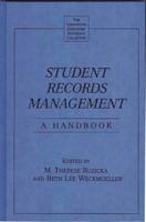 Student Records Management: A Handbook