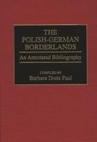 Polish-German Borderlands: An Annotated Bibliography
