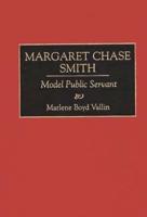 Margaret Chase Smith: Model Public Servant