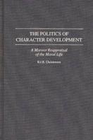 The Politics of Character Development: A Marxist Reappraisal of the Moral Life