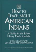 How to Teach About American Indians