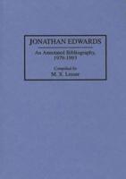 Jonathan Edwards: An Annotated Bibliography, 1979-1993