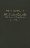 The Repair of the World: The Novels of Marge Piercy