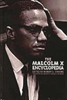 The Malcolm X Encyclopedia