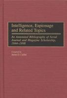 Intelligence, Espionage and Related Topics