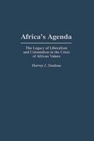 Africa's Agenda: The Legacy of Liberalism and Colonialism in the Crisis of African Values