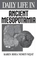 Daily Life in Ancient Mesopotamia