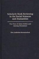 Scholarly Book Reviewing in the Social Sciences and Humanities: The Flow of Ideas Within and Among Disciplines
