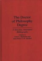 The Doctor of Philosophy Degree: A Selective, Annotated Bibliography