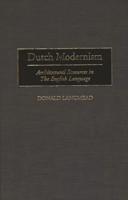 Dutch Modernism: Architectural Resources in the English Language