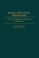 Social Security Programs: A Cross-Cultural Comparative Perspective