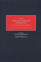 The African American Experience: An Historiographical and Bibliographical Guide